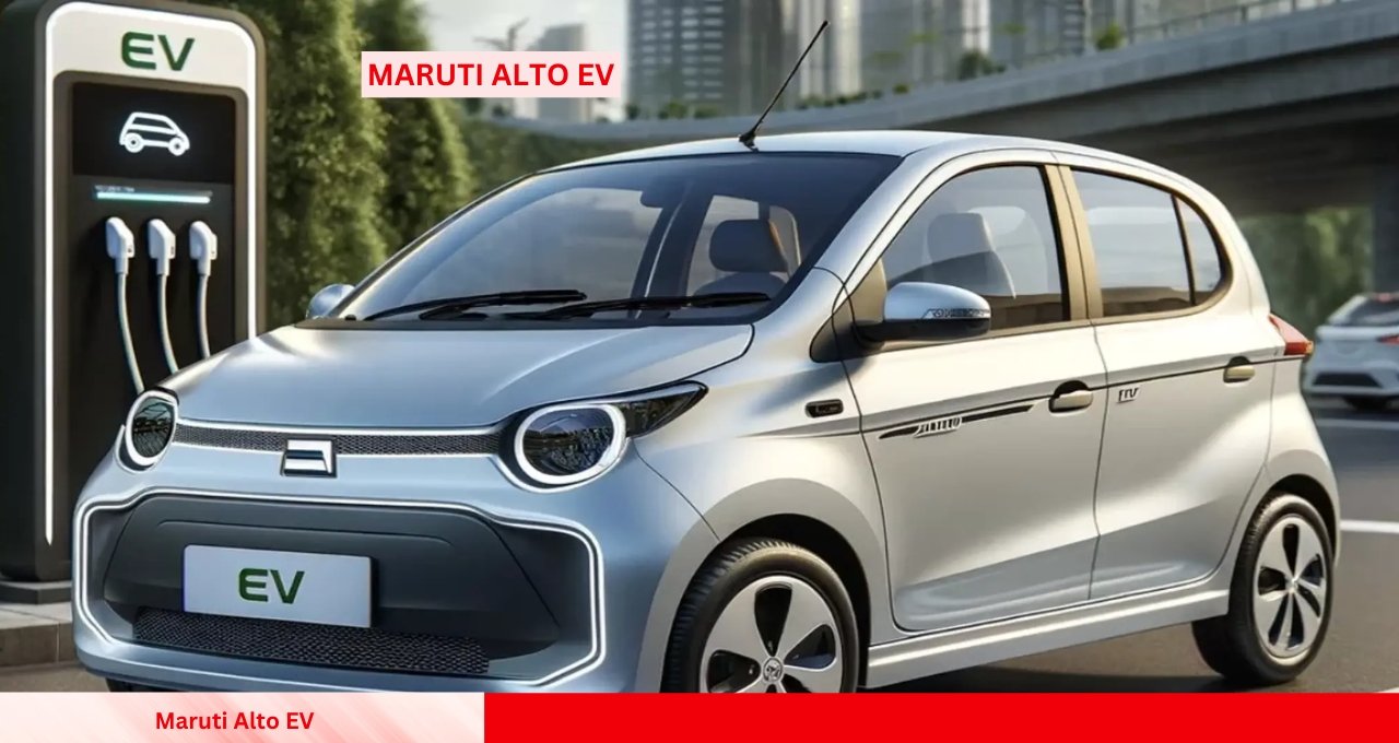 Maruti Alto EV: The Budget-Friendly Electric Car Set to Revolutionize the Market