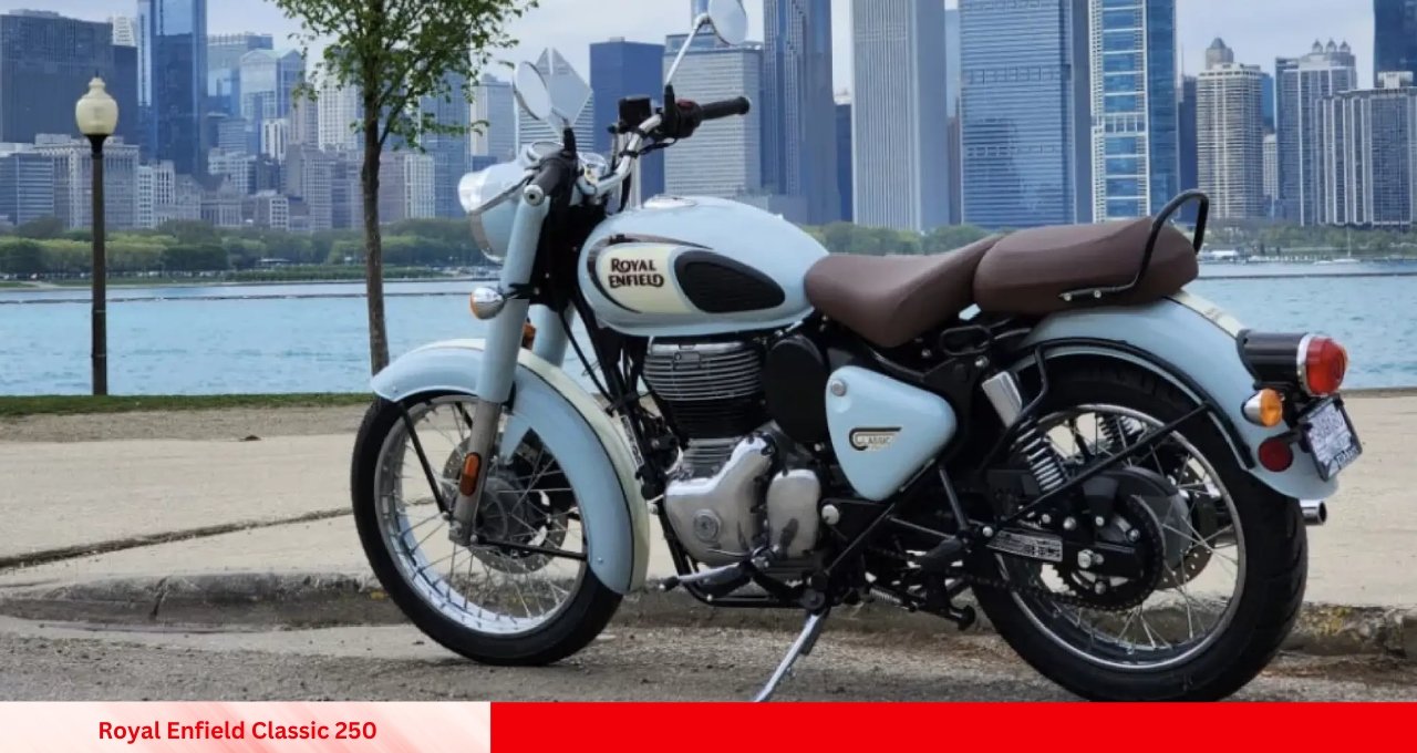 Royal Enfield Classic 250: The Most Affordable Cruiser for Every Rider