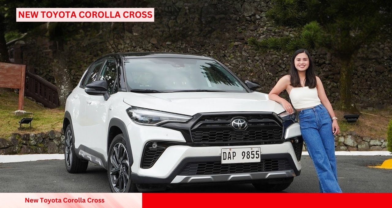 New Toyota Corolla Cross: The Ultimate SUV with Powerful Performance and Luxury Features