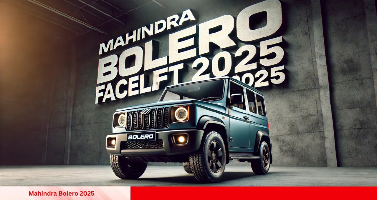 New Mahindra Bolero 2025 A Powerful SUV with Luxury and Advanced Features