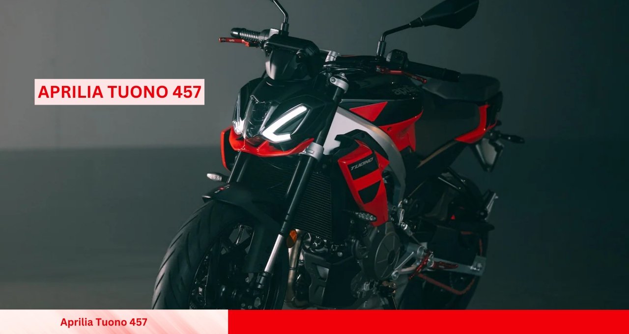 Aprilia Tuono 457: The Perfect Blend of Style, Performance, and Technology