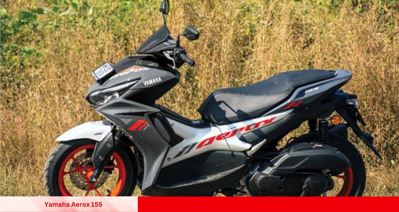 Yamaha Aerox 155: The Ultimate Power-Packed Scooter with a Sporty Edge