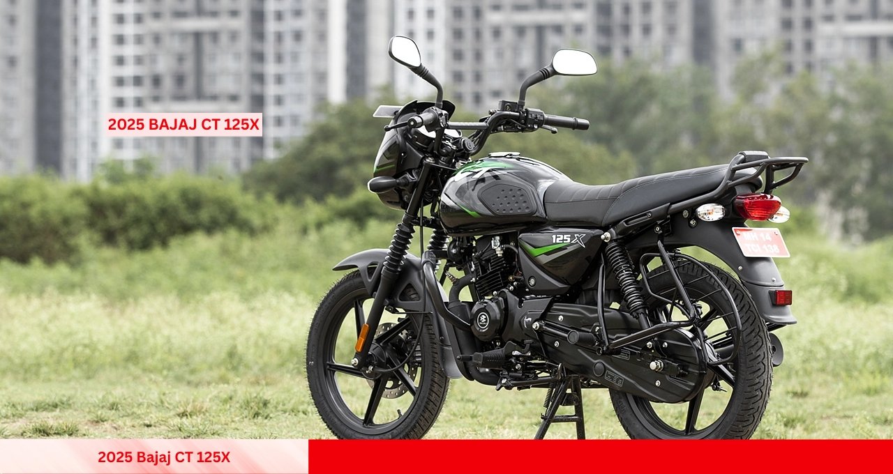 Bajaj CT 125X 2025: The Perfect Budget, Affordable, Powerful, and Feature-Packed Bike