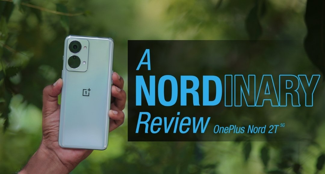 OnePlus Nord 2T 5G A Budget Beast with DSLR-Like Camera & Power-Packed Features