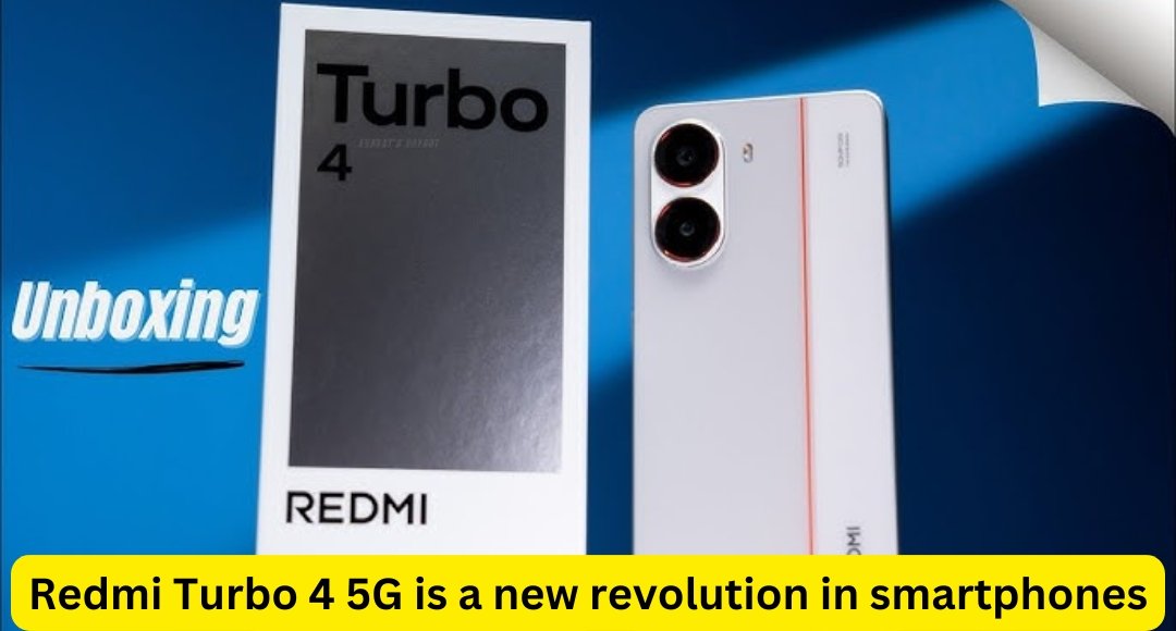 Redmi Turbo 4 5G is a new revolution in smartphones