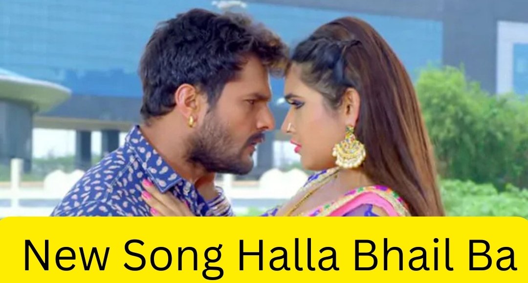 Khesari Lal Yadav’s New Song Halla Bhail Ba from Dansh Creates a Storm Online