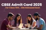 CBSE Admit Card 2025