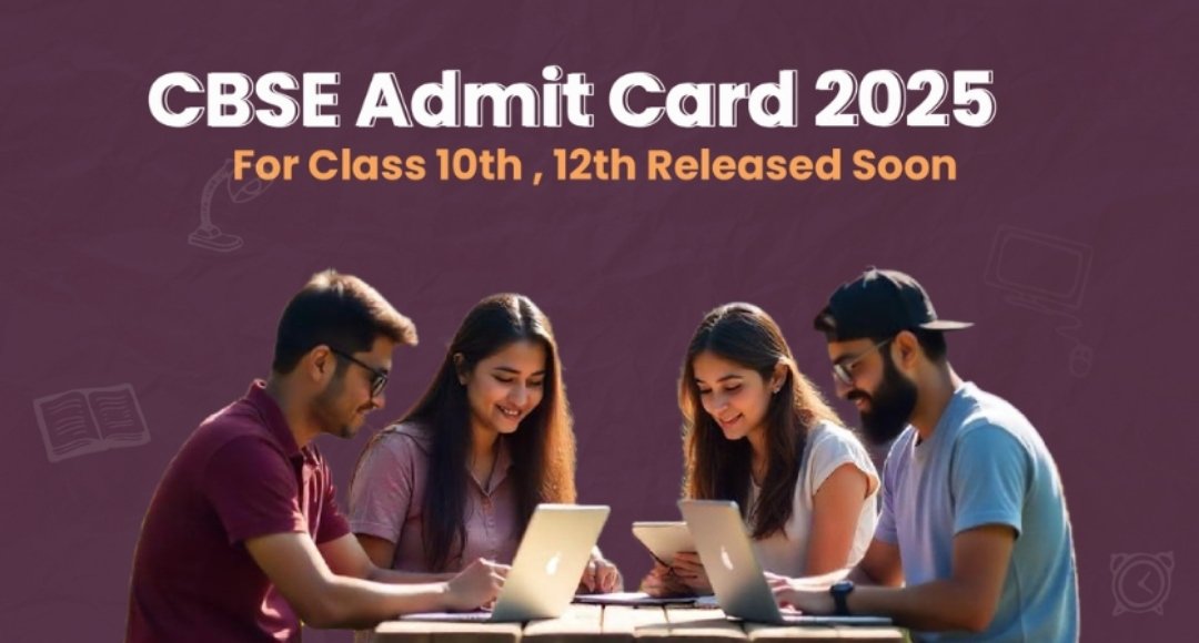 CBSE Admit Card 2025