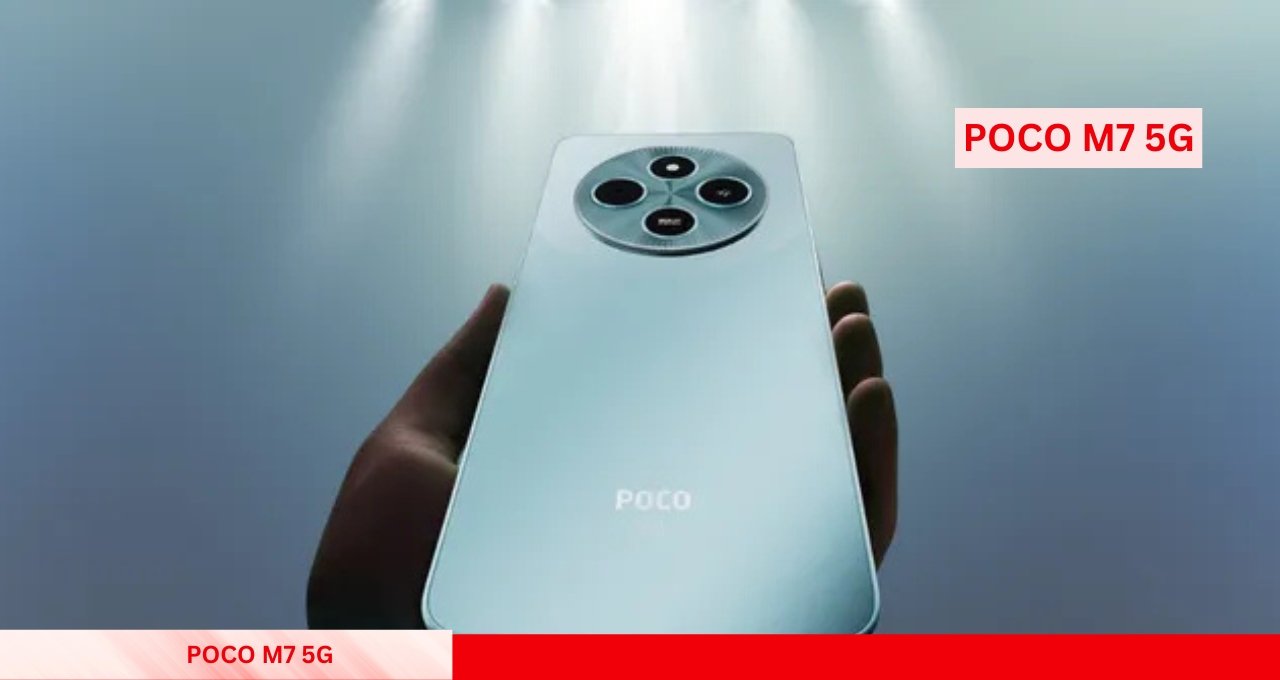 POCO M7 5G Launch A Powerful Smartphone with 50MP Camera and 12GB RAM