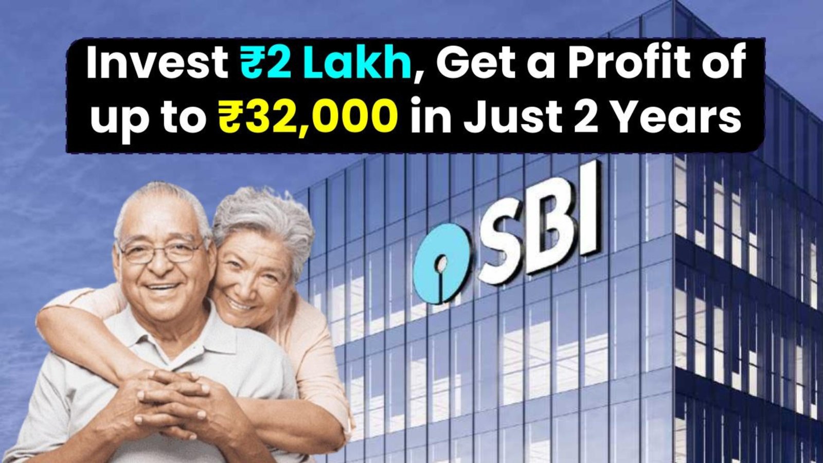 SBI New FD Scheme is a Blessing for Senior Citizens Earn ₹32,044 Interest on Just ₹2 Lakh
