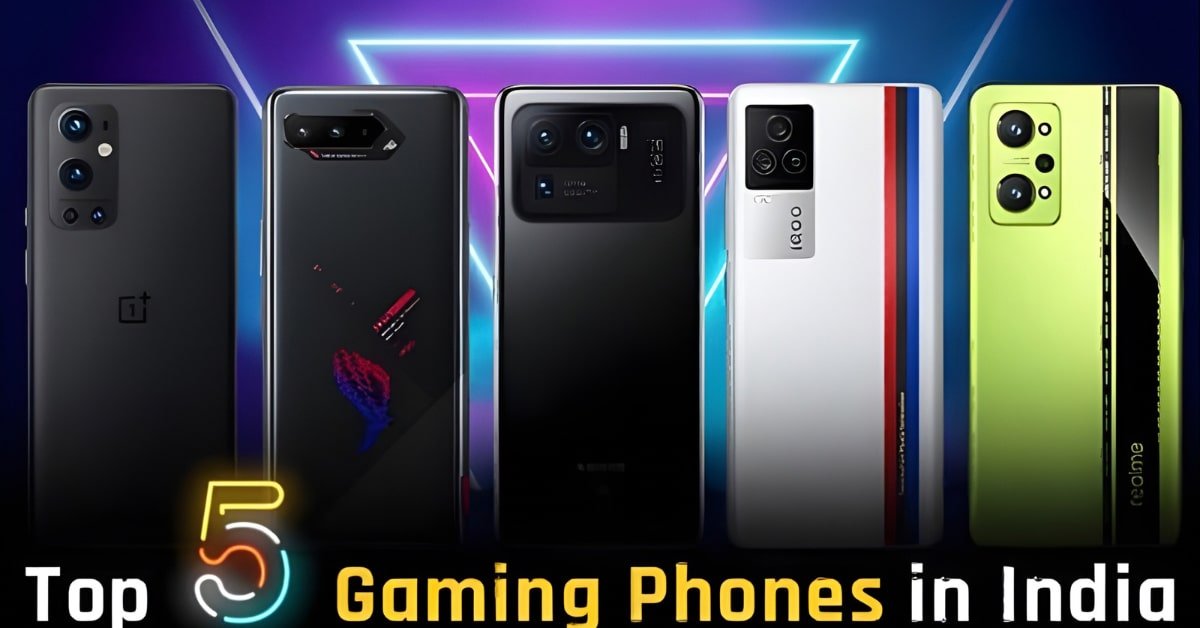 Top 5 Gaming Phones