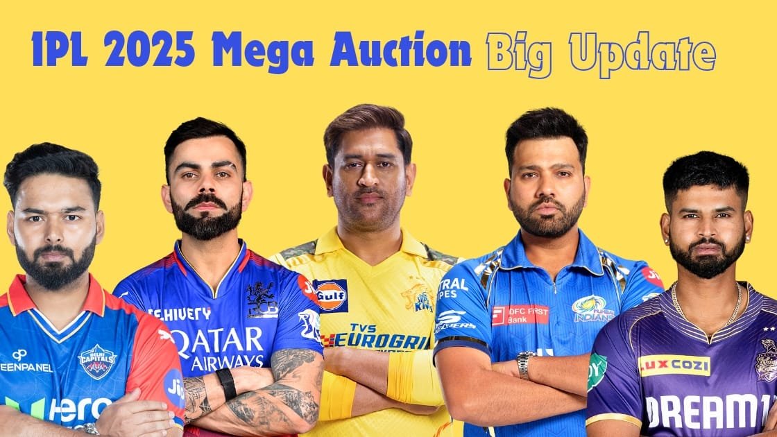 IPL 2025 Mega Auction को लेकर सामने आई बड़ी अपडेट, प्लेयर रिटेंशन को लेकर BCCI का नया अपडेट, जानें पूरी डिटेल्स