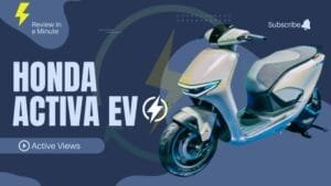 Honda Activa EV: 100Km रेंज और शानदार फीचर्स के साथ, कम कीमत में परफेक्ट फैमिली स्कूटर!