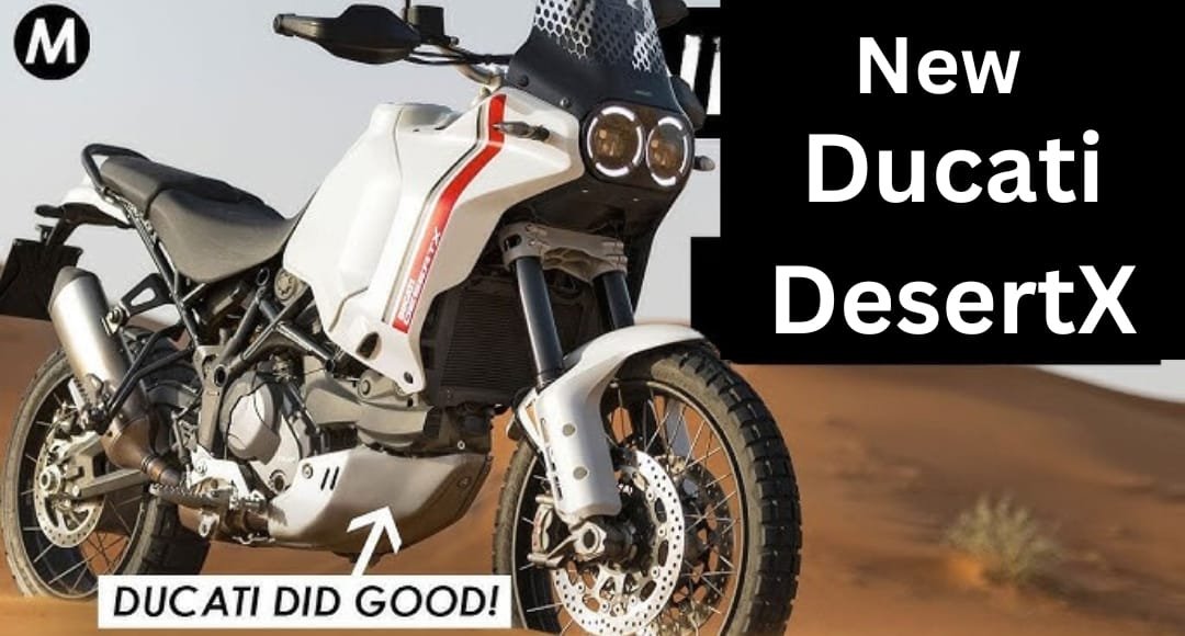 नई Ducati DesertX: एडवेंचर राइड के लिए परफेक्ट बाइक, पावर और स्टाइल का बेहतरीन मेल