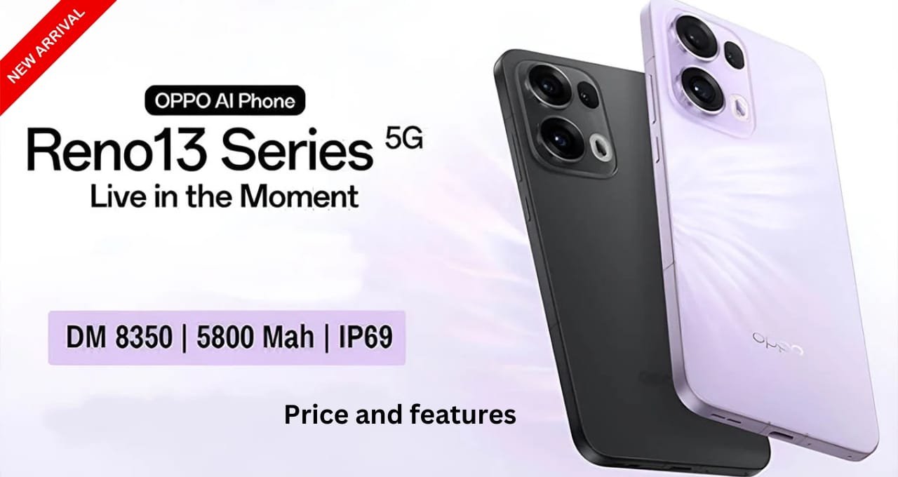 3D कर्व ग्लास, 50 एमपी कैमरा के साथ लॉन्च हुआ Oppo reno 13 pro,जाने प्राइस और फीचर्स