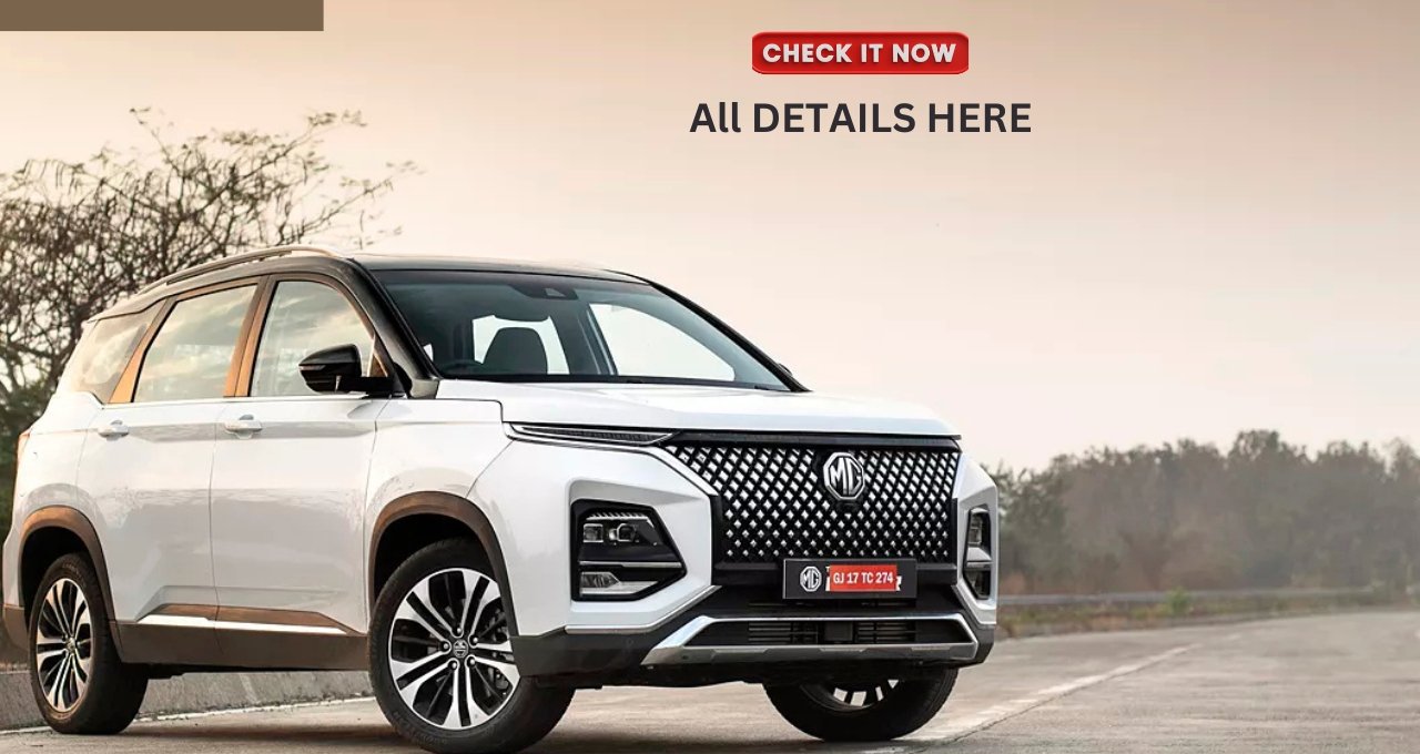 फीचर्स से लैस और पावरफुल इंजन के साथ आ गई MG Hector 2025, जाने प्राइस और फीचर्स