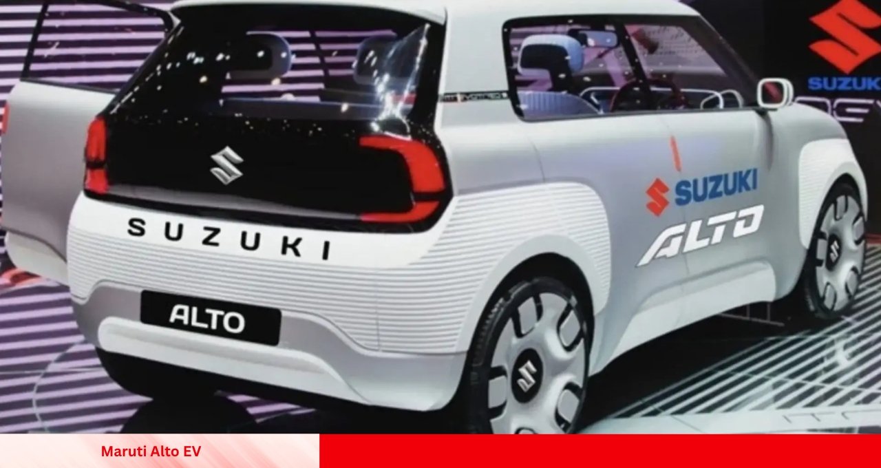 सस्ती कीमत में जबरदस्त रेंज और लग्जरी इंटीरियर वाली इलेक्ट्रिक कार Maruti Alto EV