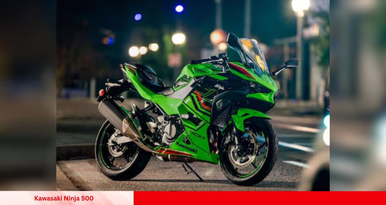 500cc की धाकड़ पावर के साथ आई नई Kawasaki Ninja 500 दमदार लुक और जबरदस्त माइलेज