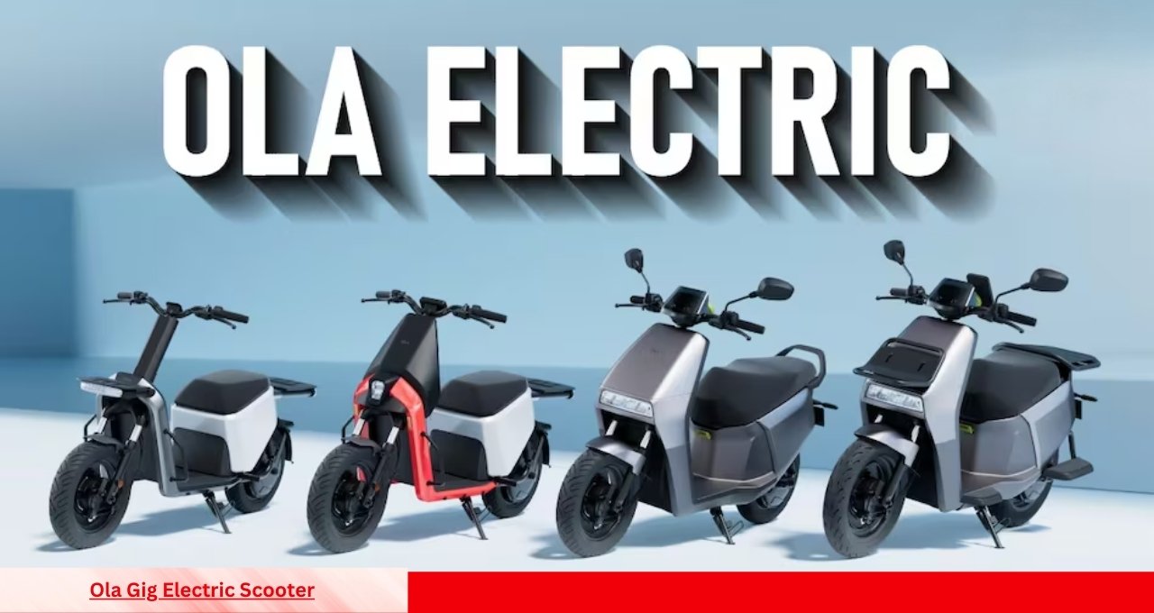 OLA का सबसे सस्ता इलेक्ट्रिक स्कूटर सिर्फ ₹4,000 देकर ले जाएं Ola Gig Electric Scooter जानिए पूरी डिटेल
