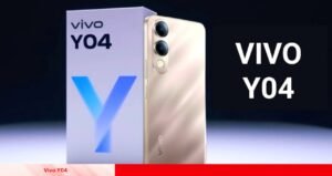 Vivo Y04 लॉन्च दमदार बैटरी और शानदार कैमरा के साथ, जानें फीचर्स और कीमत