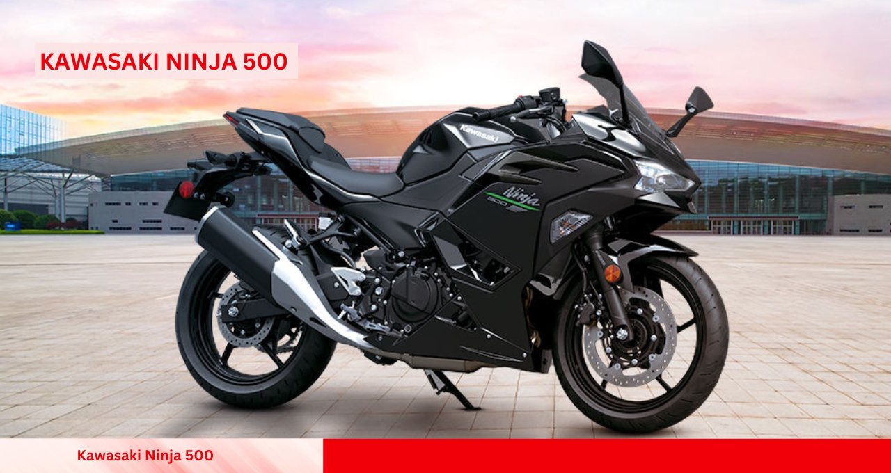 500cc की धाकड़ पावर के साथ आई नई Kawasaki Ninja 500 दमदार लुक और जबरदस्त माइलेज
