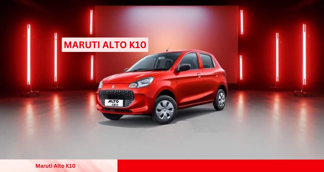 मिडिल क्लास फैमिली के लिए बेस्ट बजट कार New Maruti Alto K10, जाने प्राइस और फीचर्स