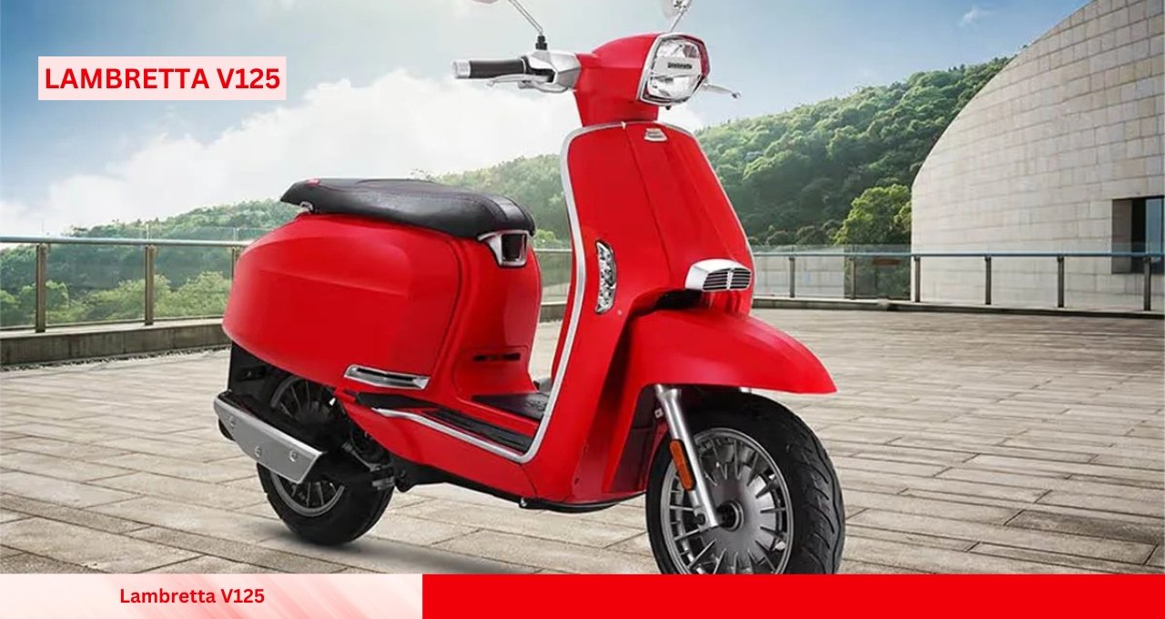 Lambretta V125 स्कूटर दमदार माइलेज और स्टाइलिश लुक के साथ जल्द होगी लॉन्च