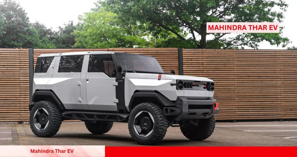 Mahindra Thar EV जल्द आ रही 500KM रेंज वाली धांसू इलेक्ट्रिक SUV जानिए लॉन्चिंग और कीमत