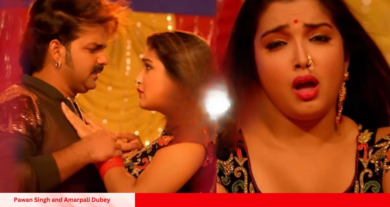 भोजपुरी म्यूजिक का नया चार्टबस्टर Pawan Singh और आम्रपाली दुबे के गाने ने इंटरनेट पर लगाई आग