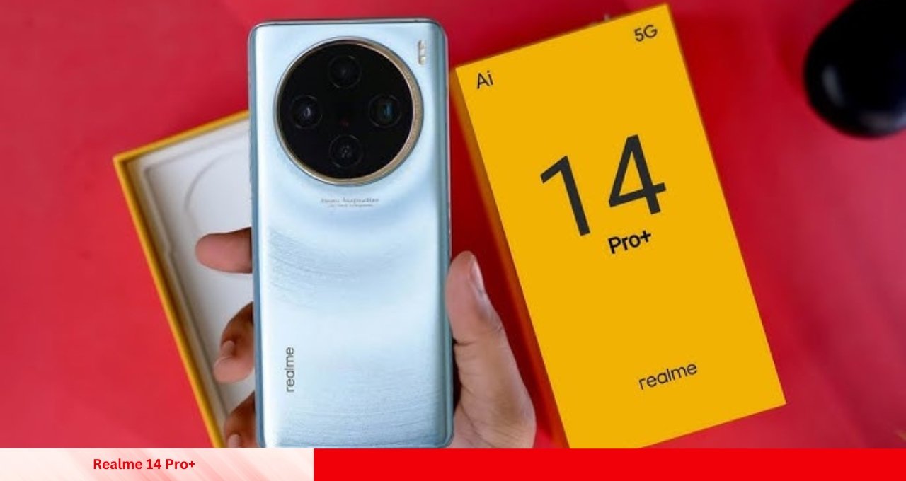 Realme 14 Pro+ दमदार फीचर्स और स्टाइलिश लुक वाला जबरदस्त स्मार्टफोन