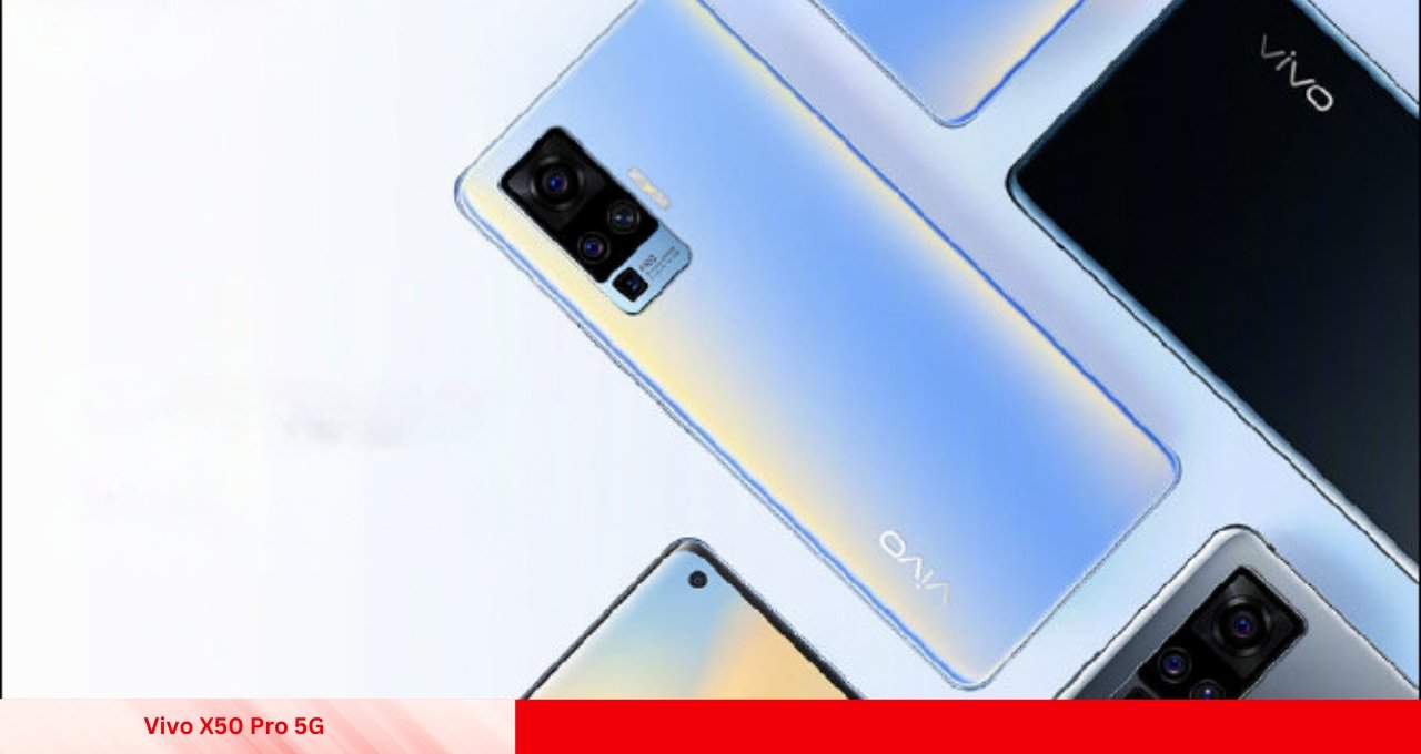 Vivo X50 Pro 5G दमदार प्रोसेसर, शानदार कैमरा और तगड़ी बैटरी के साथ जल्द होगा लॉन्च