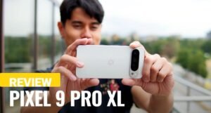 Google Pixel 9 Pro XL एक बेहतरीन स्मार्टफोन जो आपकी उम्मीदों से आगे जाएगा