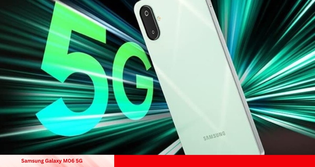 Samsung Galaxy M06 5G कम कीमत में तगड़ा स्मार्टफोन, जानें फीचर्स और कीमत
