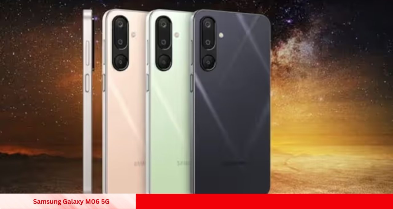 Samsung Galaxy M06 5G कम कीमत में तगड़ा स्मार्टफोन, जानें फीचर्स और कीमत