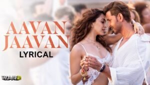 Movie: Aavan Jaavan: War 2 का दिल छू लेने वाला नया म्यूजिक मैजिक