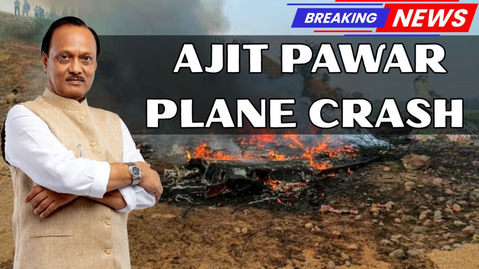 Ajit Pawar Plane Crash News