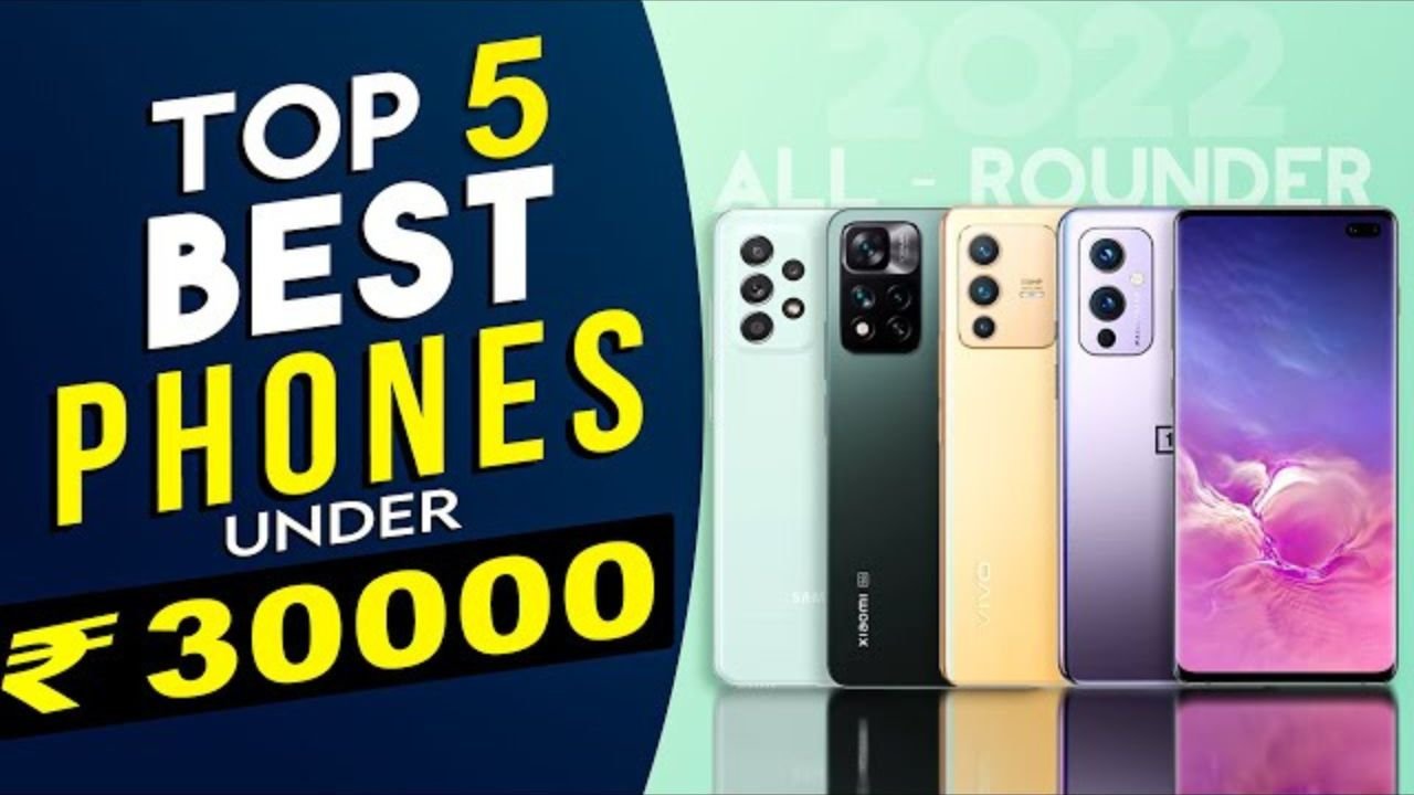 Top 5 Phones Under 30k