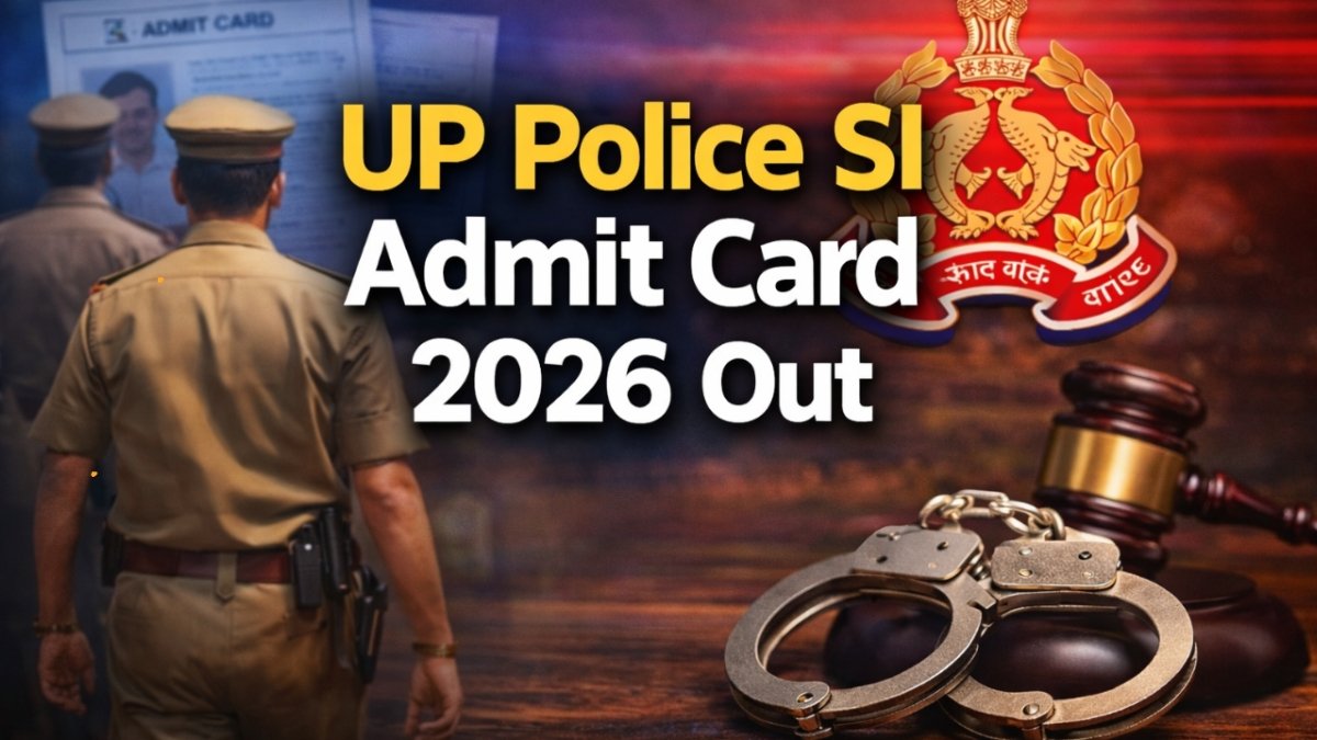 UP Police SI Admit Card 2026