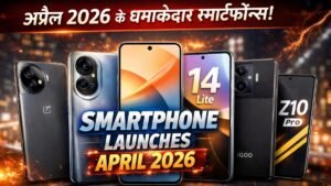 Smartphone Launches April 2026
