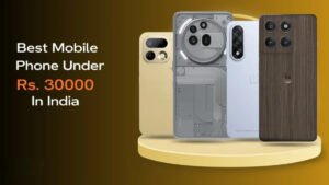 Best Phone Under ₹30,000